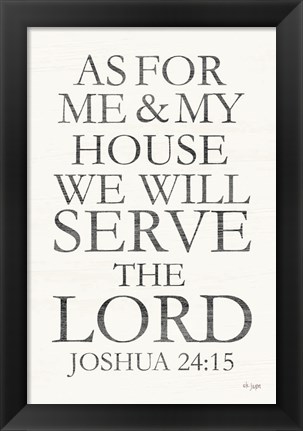 Framed We Will Serve the Lord Print