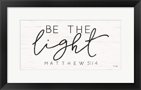 Framed Be the Light Print