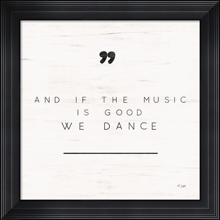 Framed We Dance Print