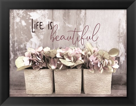 Framed Life is Beautiful Print