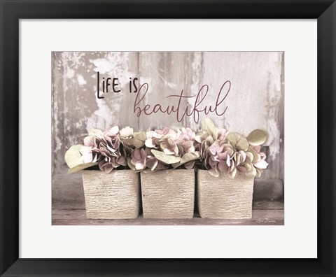 Framed Life is Beautiful Print