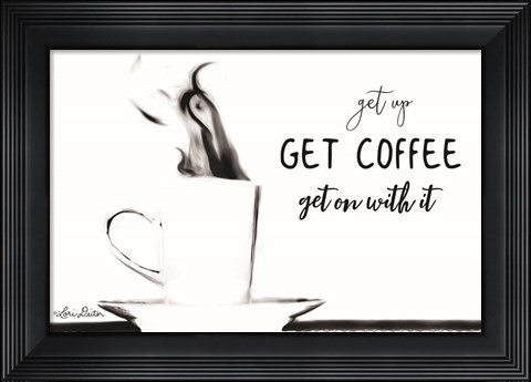 Framed Get Coffee Print