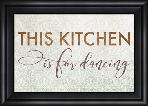 Framed This Kitchen is for Dancing Print