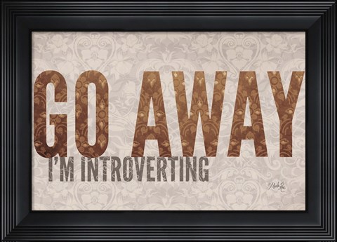 Framed Go Away I&#39;m Introverting Print