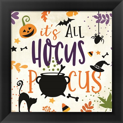 Framed It&#39;s All Hocus Pocus Print