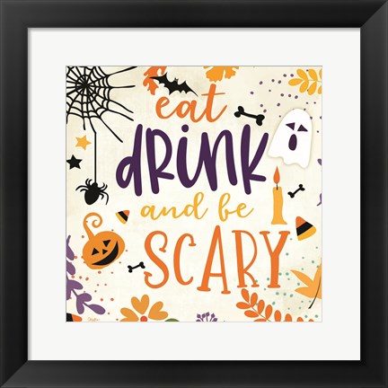 Framed Eat Drink and be Scary Print