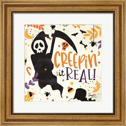 Framed Creepin&#39; it Real! Print