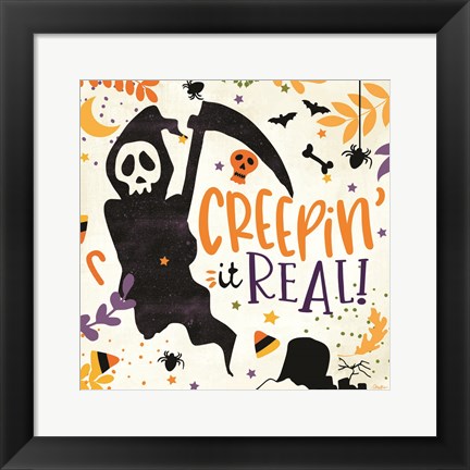 Framed Creepin&#39; it Real! Print