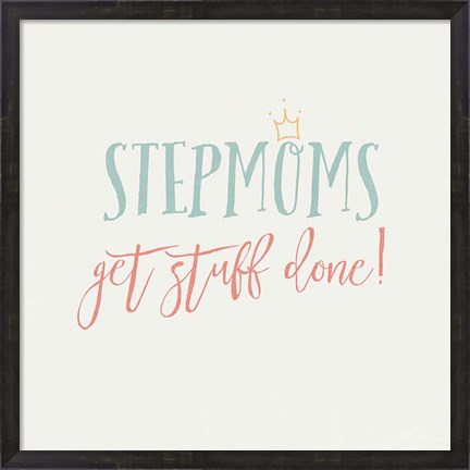 Framed Stepmom Inspiration I Color Print