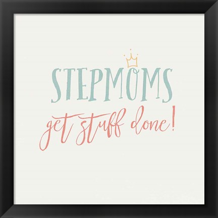 Framed Stepmom Inspiration I Color Print