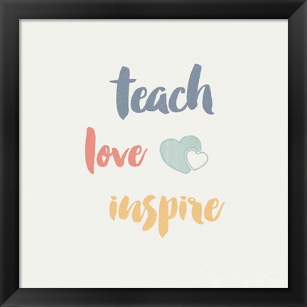 Framed Teacher Inspiration I Color Print