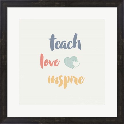 Framed Teacher Inspiration I Color Print