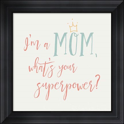 Framed Mom Inspiration II Color Print