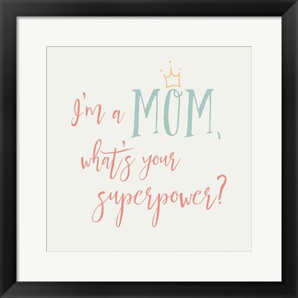 Framed Mom Inspiration II Color Print