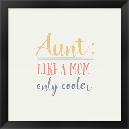 Framed Aunt Inspiration I Color Print