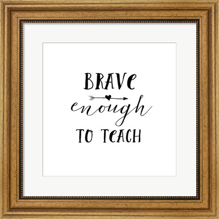 Framed Teacher Inspiration II Print