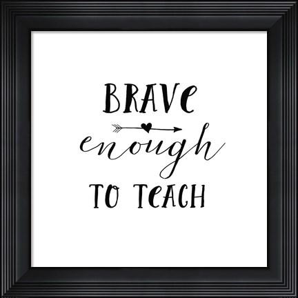 Framed Teacher Inspiration II Print