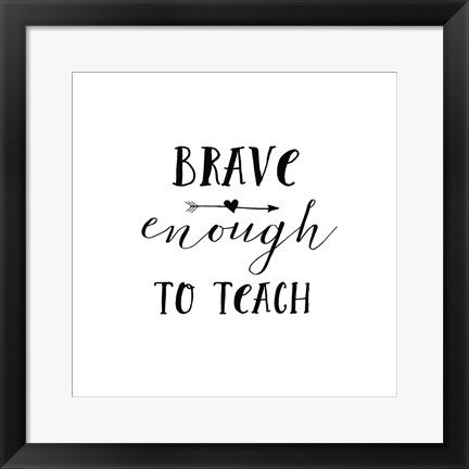 Framed Teacher Inspiration II Print