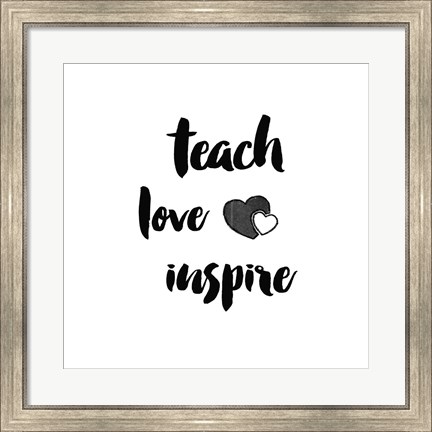 Framed Teacher Inspiration I Print