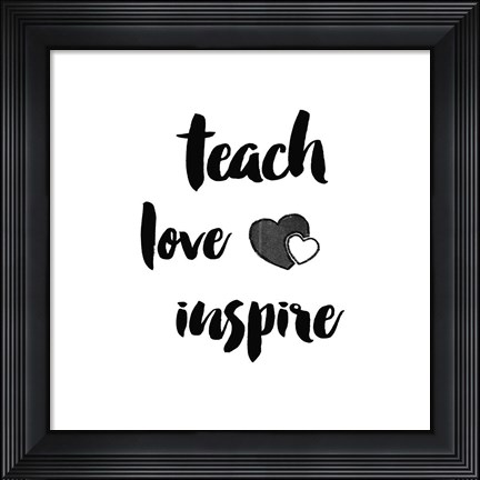 Framed Teacher Inspiration I Print