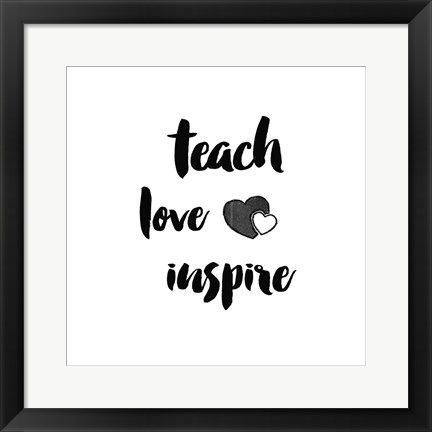 Framed Teacher Inspiration I Print