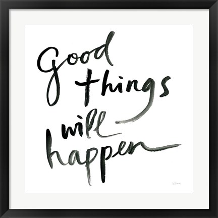 Framed Good Things Will Happen Sq Print
