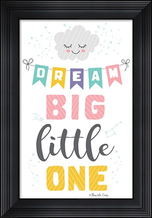 Framed Dream Big Little One Print