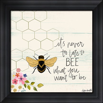Framed Never Too Late Print