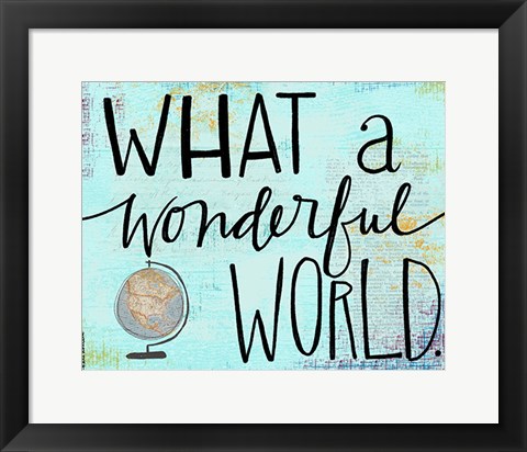 Framed What a Wonderful World Print