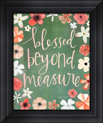 Framed Beyond Measure Print