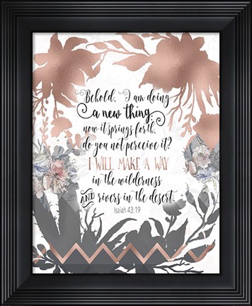 Framed Isaiah 43-19 Print