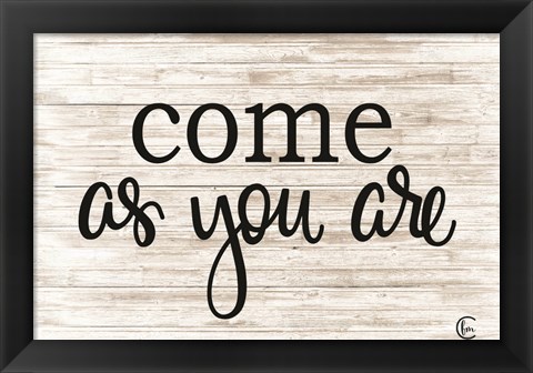 Framed Come as You Are Print