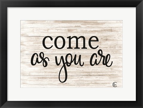 Framed Come as You Are Print