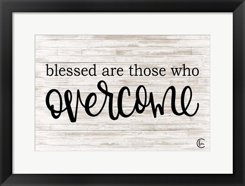 Framed Overcome Print