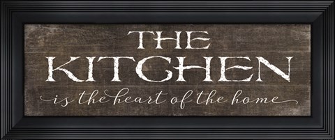 Framed Kitchen is the Heart of the Home Print