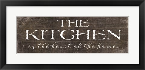 Framed Kitchen is the Heart of the Home Print