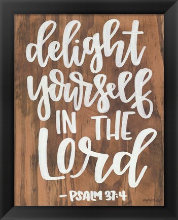 Framed Delight Yourself in the Lord Print