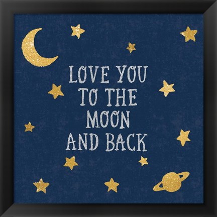 Framed Love You To The Moon and Back Print