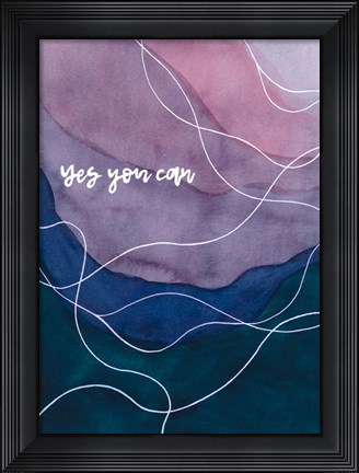 Framed Yes You Can Print