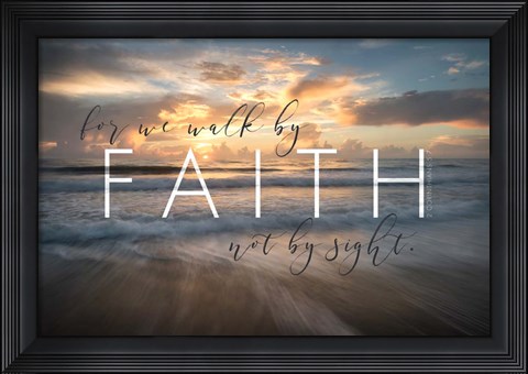 Framed Walk by Faith Print