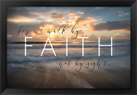 Framed Walk by Faith Print