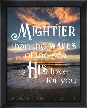 Framed Mightier than the Waves Print