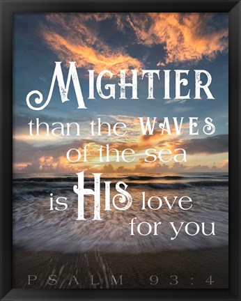 Framed Mightier than the Waves Print