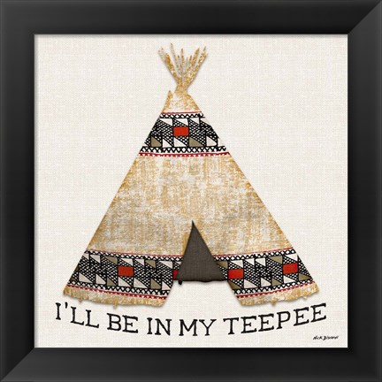 Framed In My Teepee Print