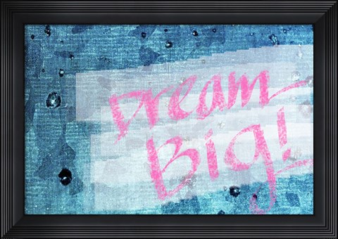 Framed Dream Big Print