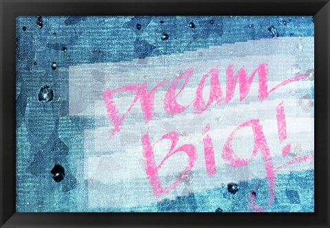 Framed Dream Big Print