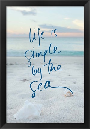 Framed Life is Simple by the Sea Print