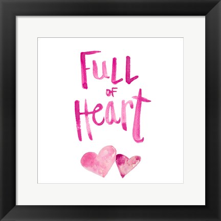 Framed Full of Heart Print