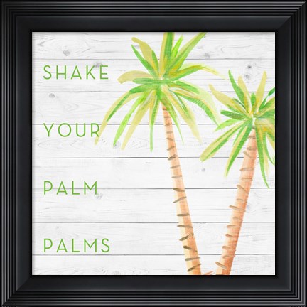 Framed Shake Your Palm Palms Print