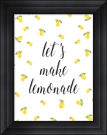 Framed Let's Make Lemonade Print